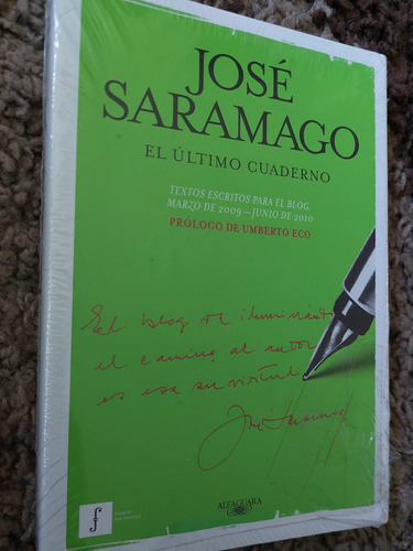 Jose Saramago El Ultimo Cuaderno Prologo De Umberto Eco