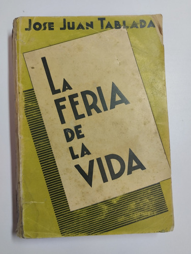 La Feria De La Vida // Jose Juan Tablada