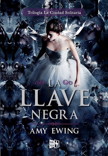 La Llave Negra -  Amy Ewing - V&r - Libro 