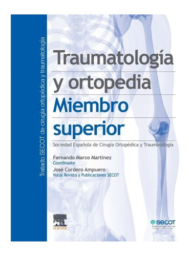 Traumatología y ortopedia. Miembro superior, de Marco Martínez. Fernando., vol. 1. Editorial Elsevier, tapa blanda en español, 2022