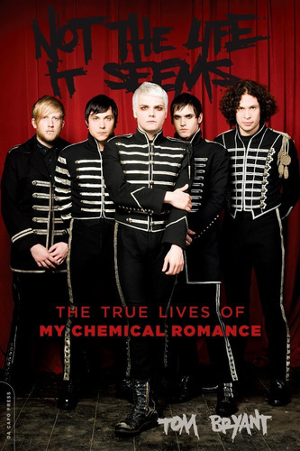 Libro: Not The Life It Seems: The True Lives Of My Chemical