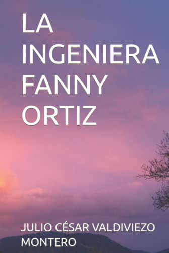 La Ingeniera Fanny Ortiz