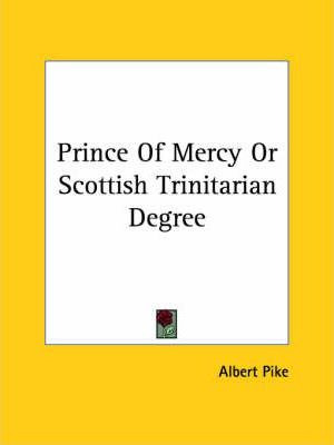 Libro Prince Of Mercy Or Scottish Trinitarian Degree - Al...