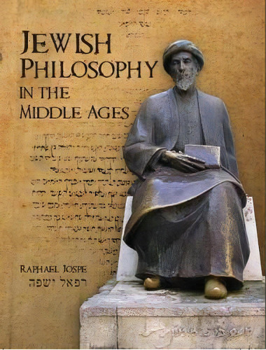 Jewish Philosophy In The Middle Ages, De Raphael Jospe. Editorial Academic Studies Press, Tapa Blanda En Inglés