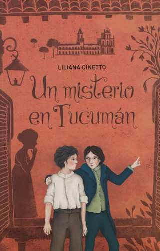 Un Misterio En Tucuman. Editorial Alfaguara