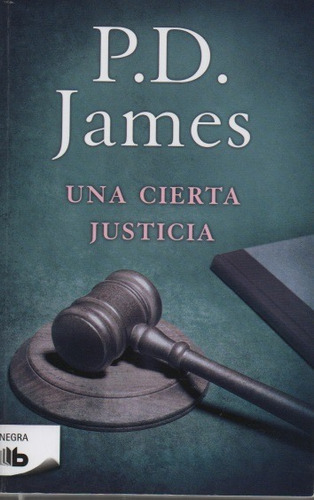 Una Cierta Justicia  P. D. James  