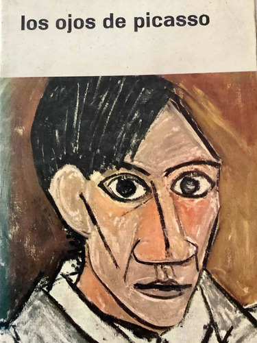 Los Ojos De Picasso - Ronald Penrose