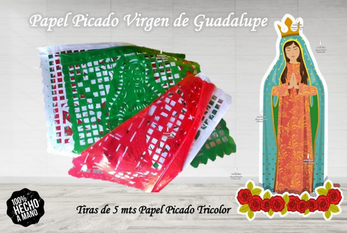 Decoracion Plastico Picado Virgen Guadalupe 300 Mts Tricolor