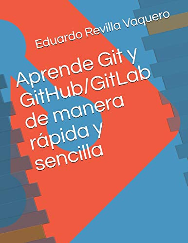 Aprende Git Y Github-gitlab De Manera Rapida Y Sencilla