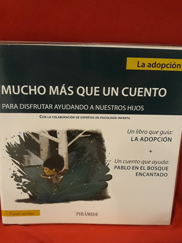 Mucho Más Que Un Cuento. La Adopción 