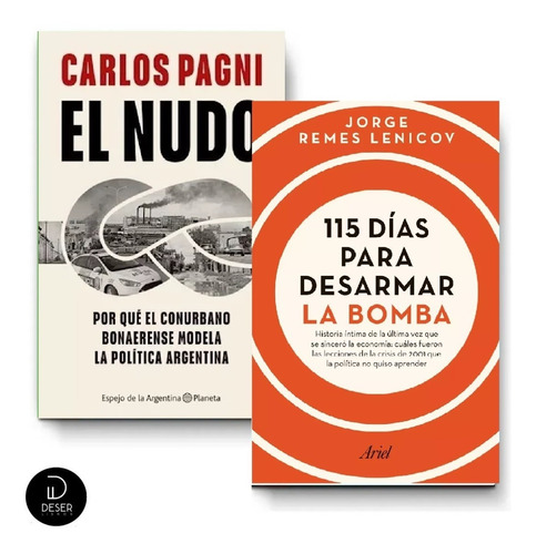 El Nudo - Carlos Pagni + 115 Días Para Desarmar La Bomba