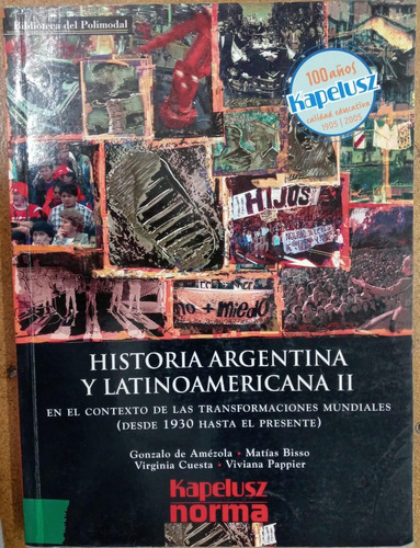 Historia Argentina Y Latinoamericana Ii - Kapelusz -