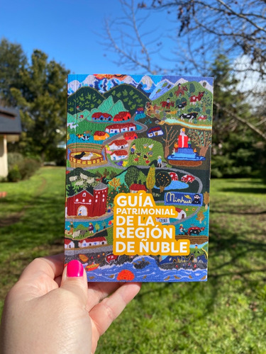 Guía Patrimonial De La Región De Ñuble