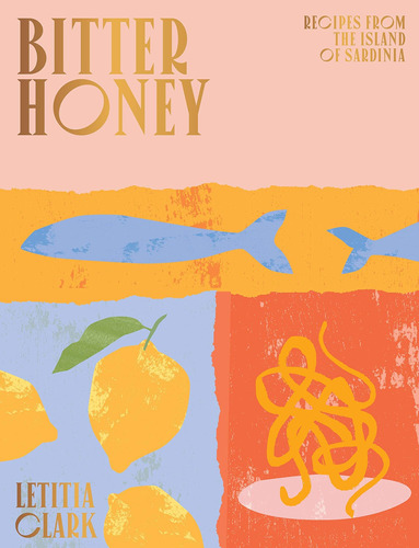 Libro: Bitter Honey: Recipes And Stories From Sardinia