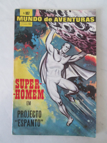 Mundo De Aventuras Nº 907 - Super Homem - Raro - 1967