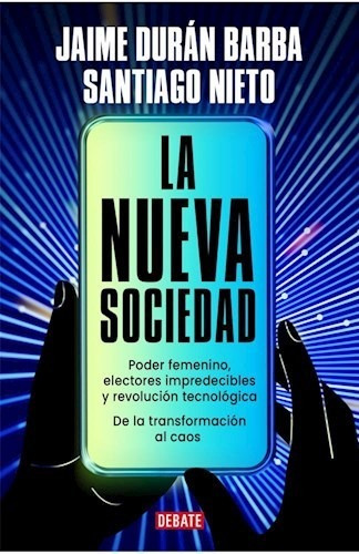 Libro La Nueva Sociedad De Jaime Duran Barba