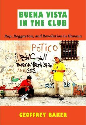 Libro Buena Vista In The Club - Geoffrey Baker