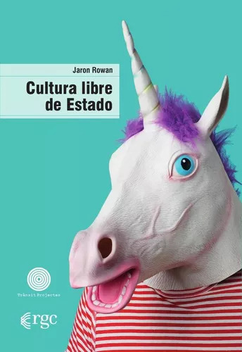 Cultura Libre De Estado - Rowan Jaron (libro) - Nuevo