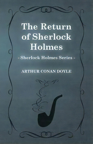 The Return Of Sherlock Holmes (sherlock Holmes Series), De Sir Arthur An Doyle. Editorial Read Books, Tapa Blanda En Inglés