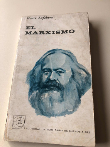 El Marxismo Henri Lefebvre Editorial Universitaria 