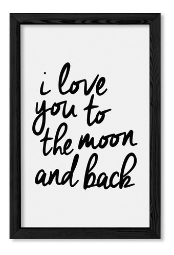 Cuadros 20x30 Chato Negro I Love You To The Moon And Back