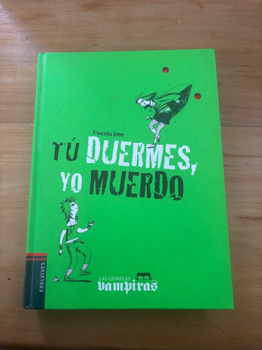 Tu Duermes, Yo Muerdo - Las Gemelas Vampiras -franziska, G