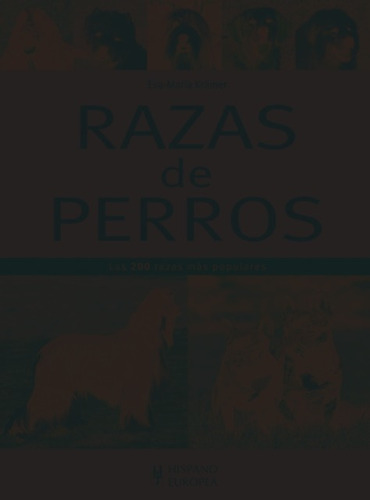 Razas De Perros . Las 200 Razas Mas Populares