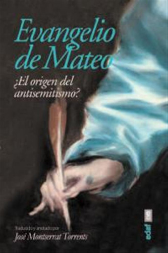 Evangelio De Mateo - Montserrat Torrents,jose