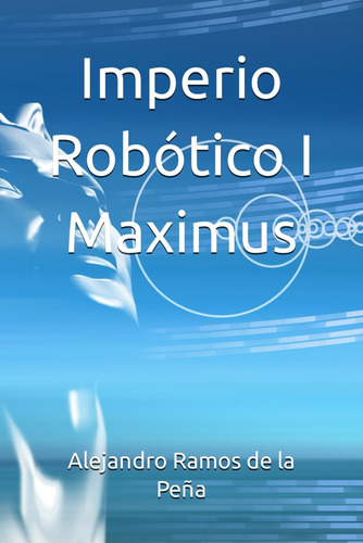 Libro Imperio Robótico (spanish Edition)