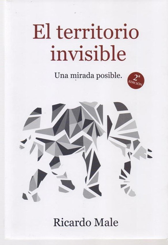 El Territorio Invisible - Ricardo Male