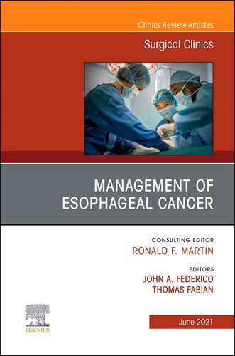 Management Esophageal Cancer Issue Surgical Clinic.(101-3)