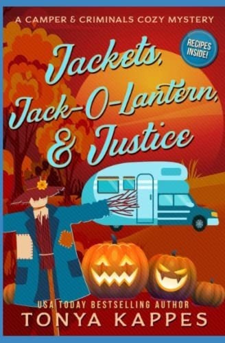Jackets, Jack-o-lantern, And Justice A Camper And ., De Kappes, Tonya. Editorial Independently Published En Inglés
