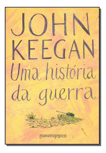 Libro Uma Historia Da Guerra Bolso De Keegan John Companhia