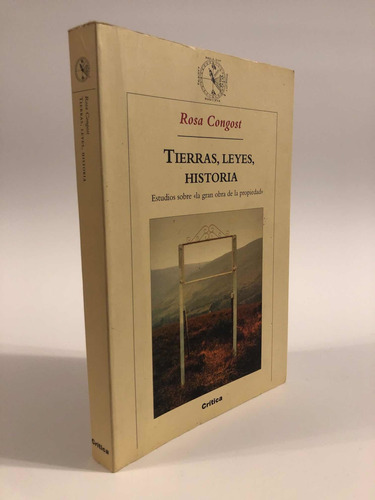 Tierras, Leyes, Historia De Rosa Congost [crítica]