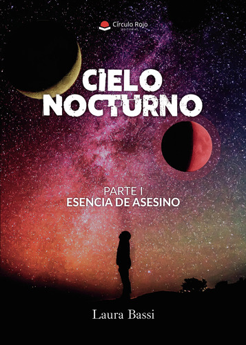Cielo Nocturno, De Bassi Laura.. Grupo Editorial Círculo Rojo Sl, Tapa Blanda, Edición 1.0 En Español