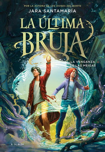 Libro: La Última Bruja 2 - La Venganza De Las Meigas. Santam