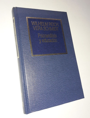 Psicoanalisis Y Educacion - Wilhelm Reich / Hyspamerica