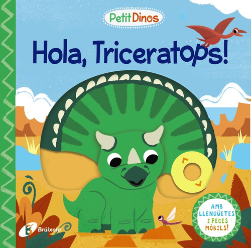 Petit Dinos. Hola, Triceratops!  -  Aa.vv.