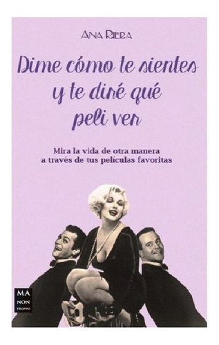 Dime Como Te Sientes Y Te Dire Que Peli Ver