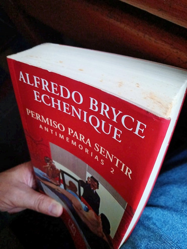 Imagen 3 de 3 de Bryce Echenique - Permiso Para Sentir - Antimemorias 2