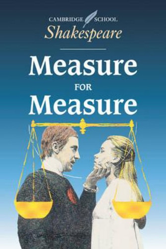Measure For Measure - Cambridge School Shakespeare, de Shakespeare, William. Editorial CAMBRIDGE UNIVERSITY PRESS en inglés, 2014
