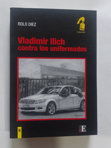 Vladimir Llich Contra Los Uniformados Punto De Encuentro