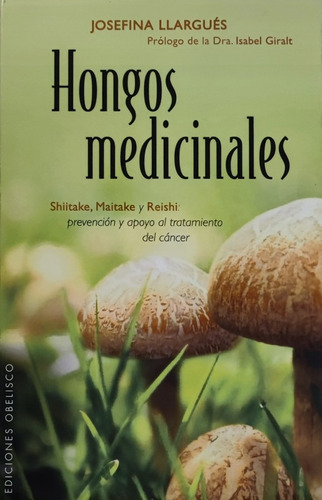 Hongos Medicinales: Prevención Y Apoyo Tratamiento De Cáncer