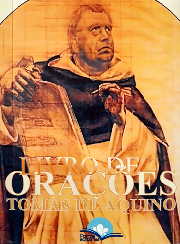 Livro De Orações Tomás De Aquino - Fonte Editorial