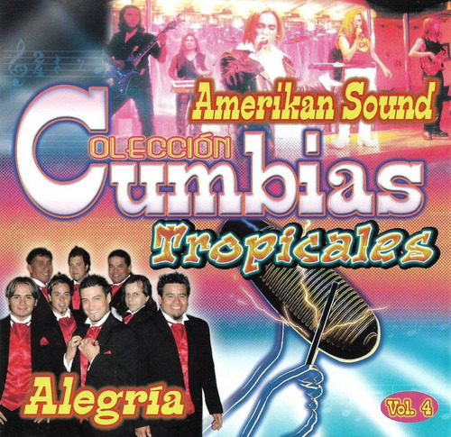 Cumbias Tropicales Vol. 4 - Amerikan Sound Y Alegria