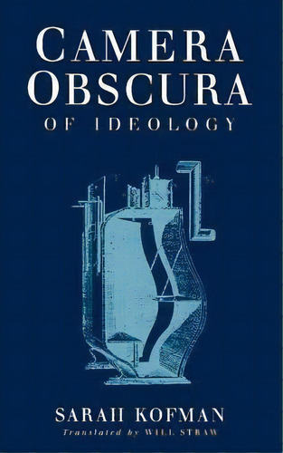 Camera Obscura, De Sarah Kofman. Editorial Cornell University Press, Tapa Blanda En Inglés