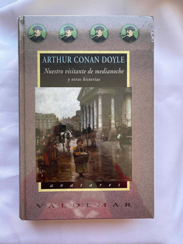 Arthur Conan Doyle Nuestro Visitante De Medianoche Valdemar