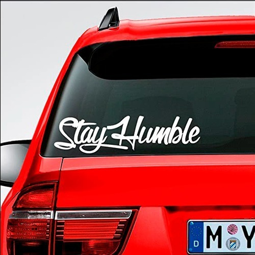 Imagen 2 de 4 de Sticker Calco Para Parabrisas Stay Humble , Vinilo 60 Cm