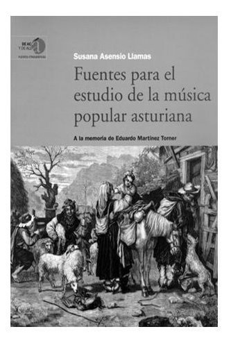 Libro Fuentes Para El Estudio De La Mãºsica Popular Astur...