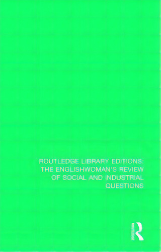 The Englishwoman's Review Of Social And Industrial Questions: 1879, De Horowitz Murray, Janet. Editorial Routledge, Tapa Dura En Inglés